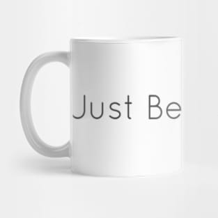 Just Beginning.... Mug